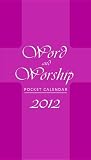 Word and Worship Pocket Calendar 2012
