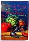 Tasting Along the Wine Road Cookbook