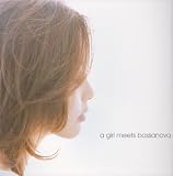 a girl meets BossaNova