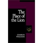 The Place of the Lion by Charles Williams
