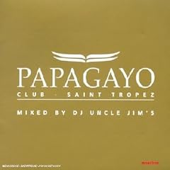 Papagayo - Club St Tropez