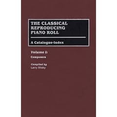 The Classical Reproducing Piano Roll (Volume I: Composers)