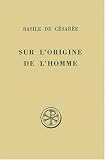 Sur l\'origine de l\'homme