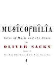 Musicophilia: Tales of Music and the Brain