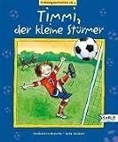 Timmi der kleine St&uuml;rmer - Heidemarie Brosche