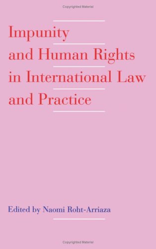 Impunity and Human Rights in International Law and Practice