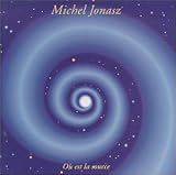 Michel Jonasz - Ou Est La Source