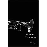 So What: The Life of Miles Davis book cover
