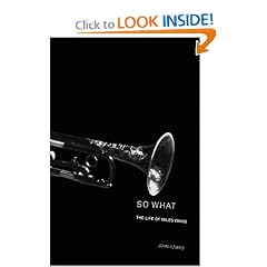So What: The Life of Miles Davis