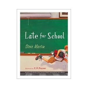 {Late for School [With CD (Audio)]}LATE FOR SCHOOL [WITH CD (AUDIO)] BY MARTIN, STEVE[Hardcover]on 08 Sep -2010