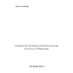 Hygienische Umgebungsuntersuchungen in Praxis-OP-Bereichen