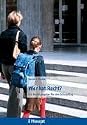 Wer hat Recht? Ein Rechtsratgeber für den Schulalltag