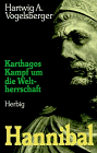 Produkt-Bild: Hannibal. Karthagos Kampf um die Weltherrschaft