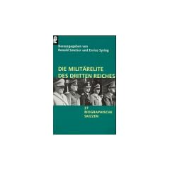 Die Milit�relite des Dritten Reiches. 27 biographische Skizzen.