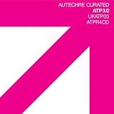 Revue Various Artists  / All Tomorrow's Parties 3.0: Autechre Curated