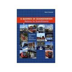 U-Bahnen in Skandinavien / Metros in Scandinavia: Stockholm, Oslo, Helsinki und Kopenhagen