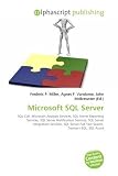 Microsoft SQL Server: SQL CLR, Microsoft Analysis Services, SQL Server Reporting Services, SQL Server Notification Services, SQL Server Integration Services, ... Full Text Search, Transact-SQL, SQL Azure