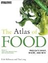 The Atlas of Food (Second Edition): Who Eats What, Where and Why (The Earthscan Atlas Series)