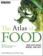 The Atlas of Food (Second Edition): Who Eats What, Where and Why (Earthscan Atlas Series)