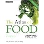 The Atlas of Food (Second Edition): Who Eats What, Where and Why (The Earthscan Atlas Series)
