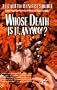 Whose Death Is It, Anyway?