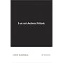 I Am Not Jackson Pollock: Stories