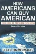 How Americans Can Buy American: The Power of Consumer Patriotism