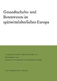 Produkt-Bild: Gesandtschafts- und Botenwesen im sp&auml;tmittelalterlichen Europa