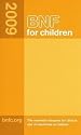 BNF for Children 2009 2009 (British National Formulary for Children)