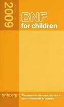 BNF for Children 2009 2009 (British National Formulary for Children)