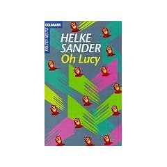 Oh Lucy. Erz�hlung. ( Frauen heute).