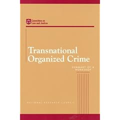 Transnational Organized Crime: Summary of a Workshop (Compass Series (Washington, D.C.).)