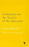 Comments on the Society of the Spectacle (The Verso Classics Series)