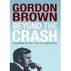 Beyond the Crash: Overcoming the First Crisis of Globalisation