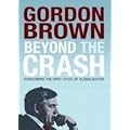 Beyond the Crash: Overcoming the First Crisis of Globalisation