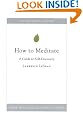 How to Meditate: A Guide to Self-Discovery