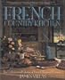 French Country Kitchen: The Undiscovered Glories of French Regional Cuisine