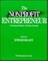 The Nonprofit Entrepreneur: Creating Ventures to Earn Income