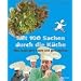 Mit 100 Sachen durch die K�che: Was Jungs gern essen und gern kochen