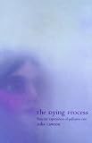 The Dying Process: Patients' Experiences of Palliative Care