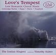 Love's Tempest - Late Romantic Choral Music