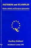 Patterns and examples : Quaker attitudes and European opportunities