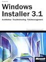 Windows Installer 3.1. Architektur, Troubleshooting und Patchmanagement