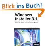 Windows Installer 3.1. Architektur, Troubleshooting und Patchmanagement