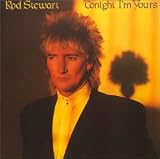 Tonight I'M Yours (Remaster) - Rod Stewart