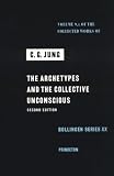 The Archetypes and The Collective Unconscious (Collected Works of C.G. Jung Vol.9 Part 1)