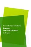 Formen der Anschauung: Eine Philosophie der Mathematik (German Edition)