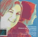 Weir: Piano Concerto, Distant Enchantment & Other Works