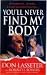 You'll Never Find My Body