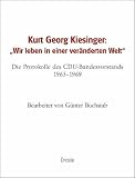 Kurt Georg Kiesinger: \'Wir leben in einer veränderten Welt\', 2 Teilbde.